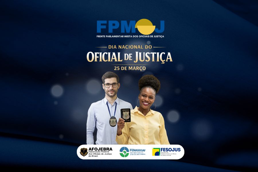 FRENTE PARLAMENTAR E ENTIDADES NACIONAIS PREPARAM ATIVIDADES EM BRASÍLIA PARA O DIA NACIONAL DO OFICIAL DE JUSTIÇA