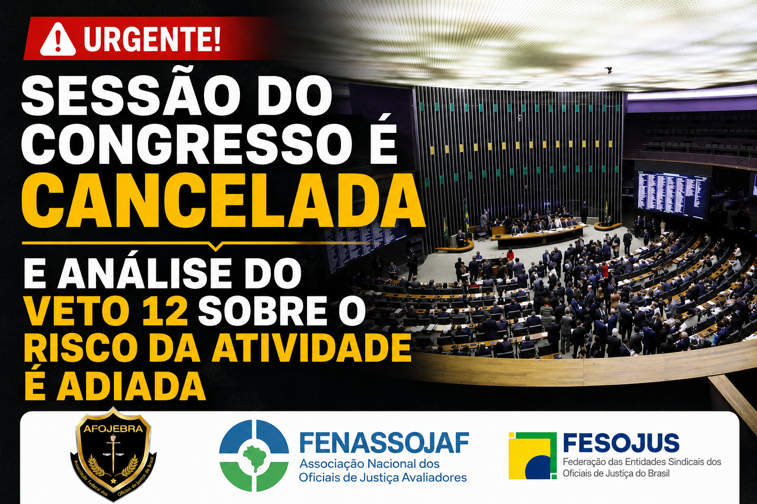 SESSÃO DO CONGRESSO É CANCELADA E ANÁLISE DO VETO 12 SOBRE O RISCO DA ATIVIDADE É ADIADA